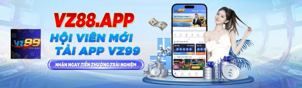 VZ99 BANNER KHUYẾN MÃI TẢI APP